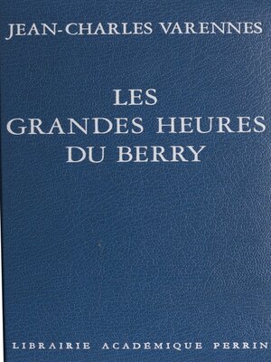 cover image of Les Grandes Heures du Berry